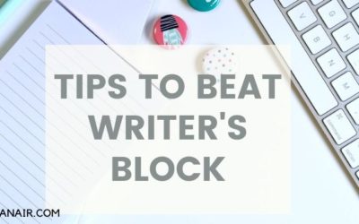 5 TIPS TO BEAT WRITER’S BLOCK