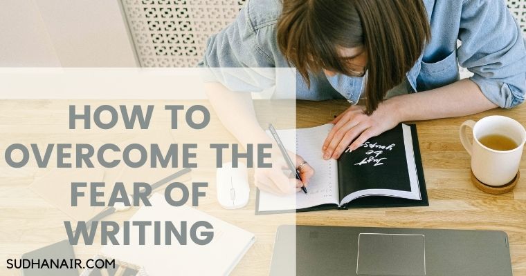 How to overcome the fear of writing